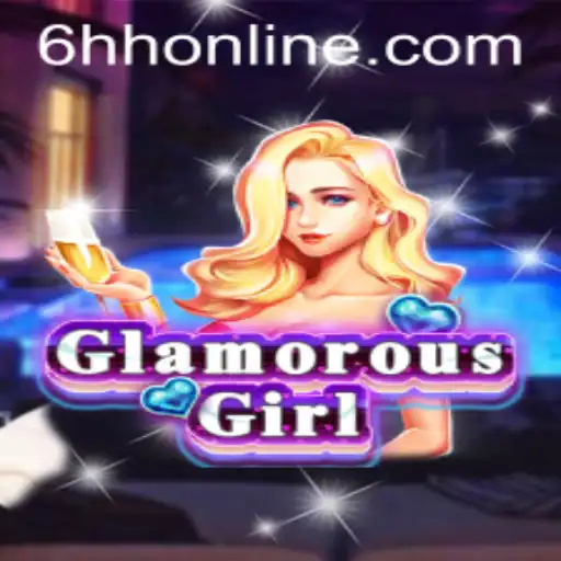 The Enchanting World of GlamorousGirl: A Deep Dive into 6HH